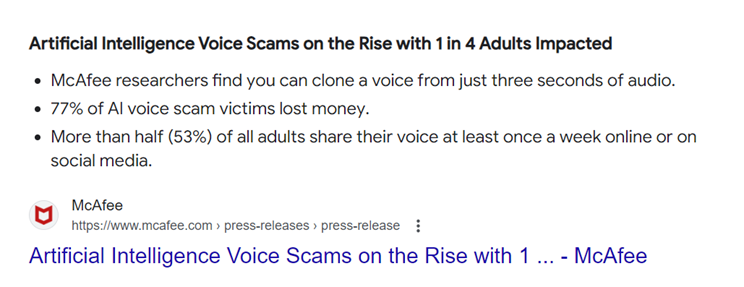 Screenshot from McAfee.com: "Artificial Intelligence Voice Scams on the Rise with 1 in 4 Adults Impacted. McAfee researchers find you can clone a voice from just three seconds of audio. 77% of AI voice scam victims lost money. More than half (53%) of all adults share their voice at least once a week online or on social media."